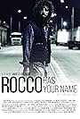 Rocco tiene tu nombre (2015)