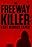 The Freeway Killer: Lost Murder Tapes