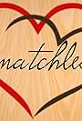 Matchless (2017)