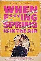 Ada Szczepaniak in When Fucking Spring is in the Air (2024)