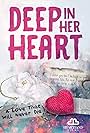 Deep In Her Heart (2019)