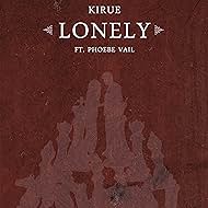 Kirue feat. Phoebe Vail: Lonely (2021)