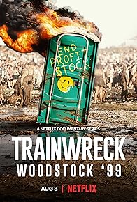 Primary photo for Trainwreck: Woodstock '99