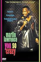 Martin Lawrence: You So Crazy