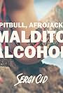 Pitbull & Afrojack: Maldito Alcohol (2010)