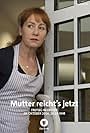 Mutter reicht's jetzt (2016)