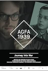 AGFA 1939. Journey Into War (2015)