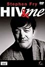 Stephen Fry in Stephen Fry: HIV & Me (2007)