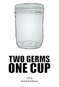 Two Germs One Cup (2017)