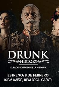 Primary photo for Drunk History: El Lado Borroso De La Historia