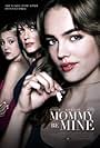 Mommy Be Mine (2018)