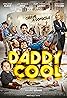 Daddy Cool (2017) Poster