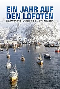 Primary photo for A Year in Norway's Lofoten