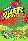 Attack of the Killer Tomatoes