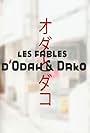 Les Fables d'Odah & Dako (2020)