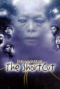 Primary photo for Spirit Warriors the Shortcut