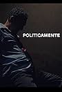 Politicamente - Canal Mosaico (2015)