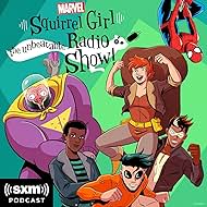 Marvel's Squirrel Girl: The Unbeatable Radio Show (2022)