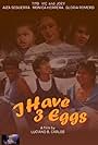 I Have 3 Eggs (1990)