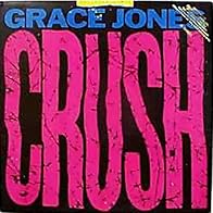 Primary photo for Grace Jones: Crush