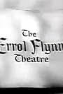 The Errol Flynn Theatre (1956)