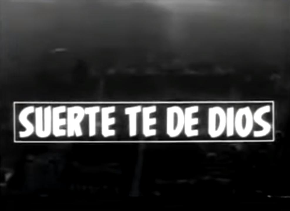 Suerte te dé Dios (1961)