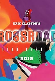 Eric Clapton's Crossroads Guitar Festival 2019 (2020)