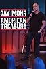 Primary photo for Jay Mohr: American Treasure