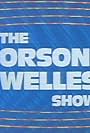 The Orson Welles Show (1979)