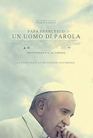 Papa Francesco - Un uomo di parola (2018)