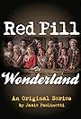 Tom Simmons, Melissa Maurene Dalton, John F. Henry II, Noelle Wheeler, Anette Puskas, James Arlow, Jeff Sands, Karl Massabni, Donna Madach, Yohan Lefèvre, and Kim Eberhardt in Red Pill Wonderland (2017)