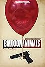 Balloon Animals (2018)