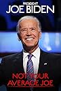 Joe Biden in President Joe Biden: Not Your Average Joe (2021)