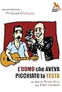 L'uomo che aveva picchiato la testa (2009)