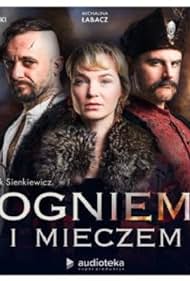 Michal Zurawski, Antoni Pawlicki, and Michalina Labacz in Ogniem i mieczem (Audioplay) (2023)