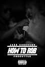 How to Rob (2017)