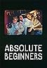 Absolute Beginners (TV Mini Series 2023) Poster