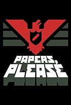 Papers, Please (2013)