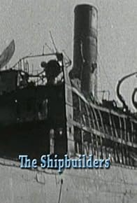 Primary photo for The Shipbuilders