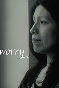 Nathalie Tolentino in Don't Worry? (2013)