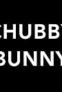 Chubby Bunny (2019)