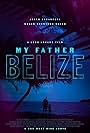 My Father Belize (2019)