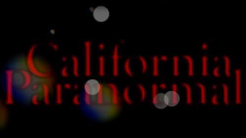 Ten California residents share their true stories of paranormal experiences, extraterrestrial encounters and unexplainable phenomenon.