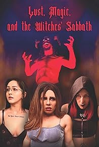 Primary photo for Lust, Magic, and the Witches' Sabbath