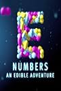 E Numbers: An Edible Adventure (2010)