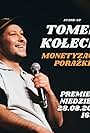 Tomasz Kolecki in Tomek Kolecki: Monetyzacja porazki (2022)