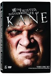 Primary photo for WWE: The Twisted, Disturbed Life of Kane