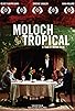 Primary photo for Moloch Tropical