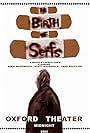 The Birth of Serfs (2006)