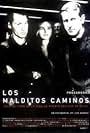 Los malditos caminos (2002)